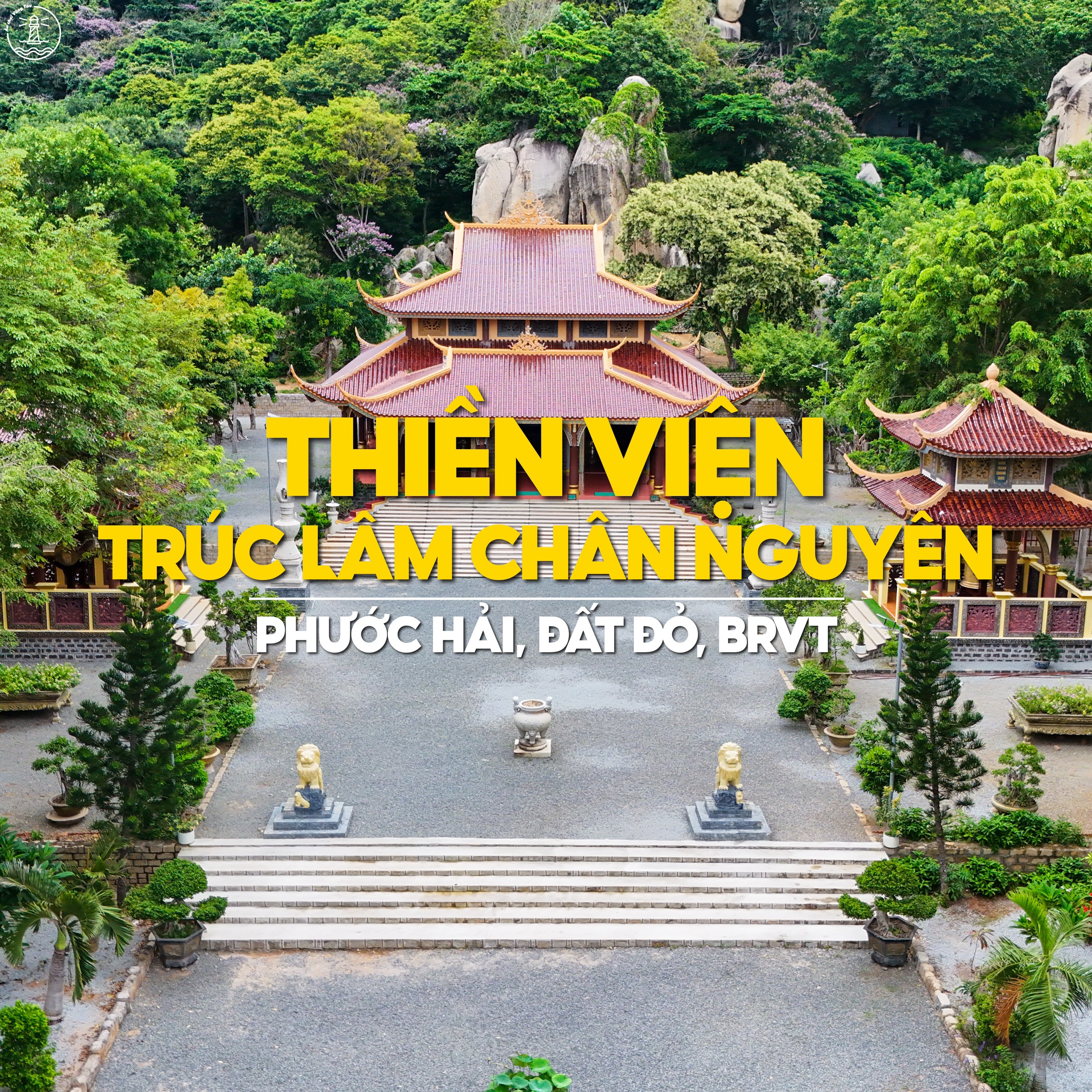 Thiền viện Trúc Lâm Chân Nguyên (Chùa Khỉ)